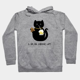 I am an indoor cat - Introvert cat - Indoorsy - black cat - pizza cat Hoodie